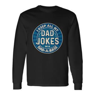 Dad Shirts For Men Fathers Day Shirts For Dad Jokes V2 Long Sleeve T-Shirt - Thegiftio UK