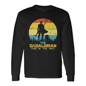 The Dadalorian This Is The Way Dad Movie Spoof Long Sleeve T-Shirt - Monsterry