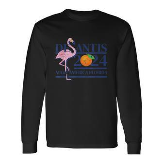 Desantis 2024 Make America Florida Flamingo Election Tshirt Long Sleeve T-Shirt - Monsterry