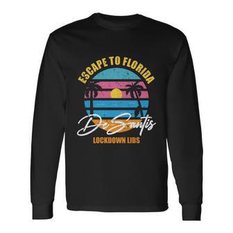 Desantis Escape To Florida Great V3 Long Sleeve T-Shirt - Monsterry AU