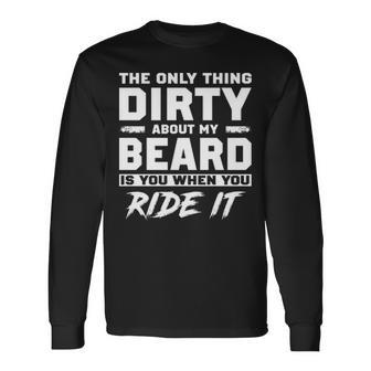 Only Dirty Thing V2 Long Sleeve T-Shirt - Seseable