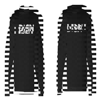 I Dissen I Dissent V4 Long Sleeve T-Shirt - Monsterry