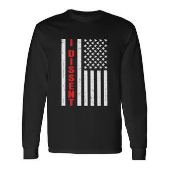 I Dissent Quote American Flag Men Women V2 Long Sleeve T-Shirt - Monsterry