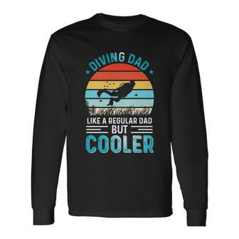Diving Dad Fathers Day For Father Scuba Diving Long Sleeve T-Shirt - Thegiftio UK