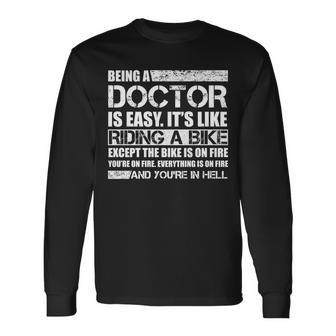 Being A Doctor Is Easy Long Sleeve T-Shirt - Monsterry DE