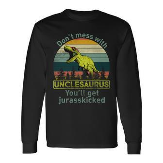 Dont Mess With Unclesaurus Tshirt Long Sleeve T-Shirt - Monsterry AU