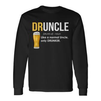 Druncle Like A Normal Uncle Only Drunker Tshirt Long Sleeve T-Shirt - Monsterry UK