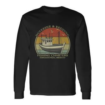 Dufresne And Redding Fishing Charters Vintage Fishing Boat Long Sleeve T-Shirt - Monsterry