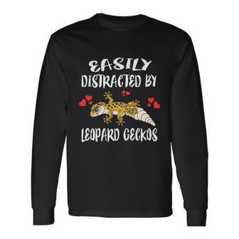 Easily Distracted Leopard Geckos Lizard Lover Long Sleeve T-Shirt - Monsterry AU