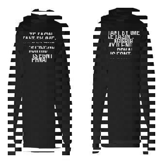 Take It Easy On Me My Girlfriend Is Pregnant Dad Men Women Long Sleeve T-Shirt T-shirt Graphic Print - Thegiftio UK
