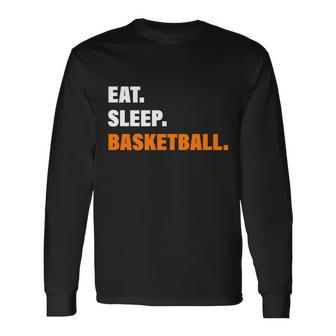 Eat Sleep Basketball V2 Long Sleeve T-Shirt - Monsterry UK