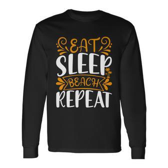 Eat Sleep Beach Repeat V2 Long Sleeve T-Shirt - Monsterry AU