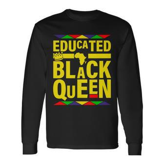Educated Black Queen Tshirt Long Sleeve T-Shirt - Monsterry