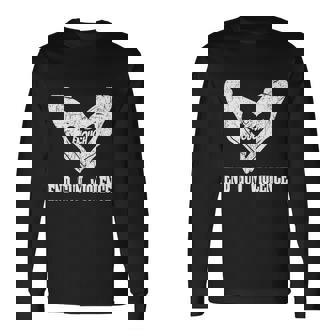 Enough End Gun Violence No Gun Awareness Day Stop The Violence Long Sleeve T-Shirt - Thegiftio