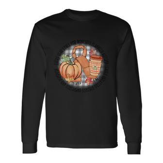 Every Year I Fall For Bonfires Flannels Autumn Thanksgiving Quote Long Sleeve T-Shirt - Monsterry