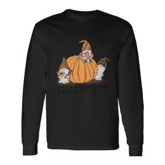 Fall Is In The Air Thanksgiving Quote Long Sleeve T-Shirt - Monsterry