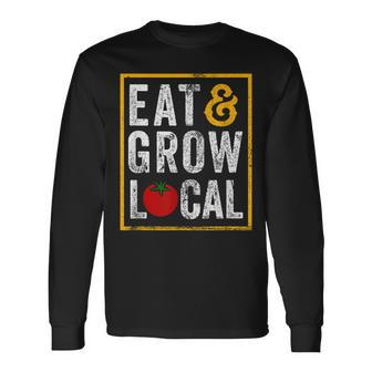 Farmers Market Eat And Grow Local Farming Farmers Long Sleeve T-Shirt - Thegiftio UK