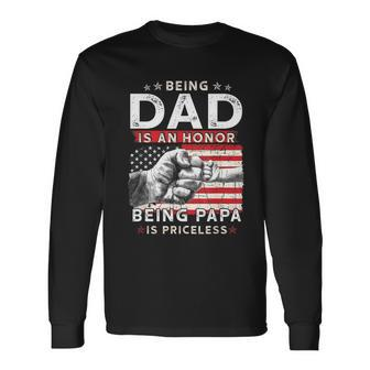 Fathers Day Shirt For Dad An Honor Being Papa Is Priceless Long Sleeve T-Shirt - Monsterry CA