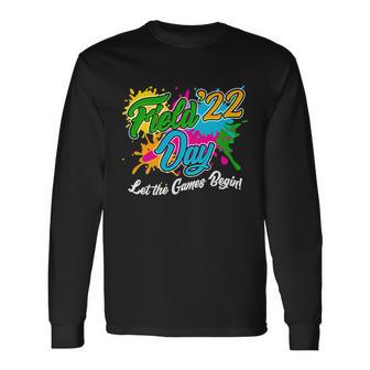 Field Day 2022 Let The Games Begin Tshirt Long Sleeve T-Shirt - Monsterry