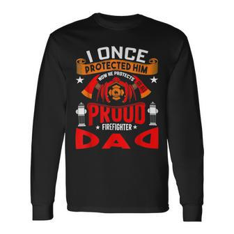 Firefighter Proud Firefighter Dad Long Sleeve T-Shirt - Seseable