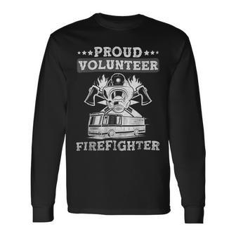 Firefighter Proud Volunteer Firefighter Fire Department Fireman Long Sleeve T-Shirt - Seseable