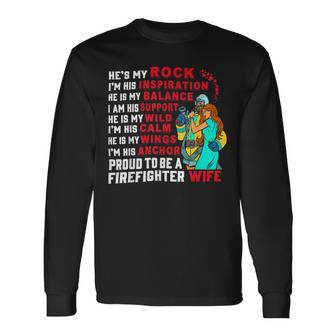 Firefighter Proud To Be A Firefighter Wife Fathers Day Long Sleeve T-Shirt - Seseable