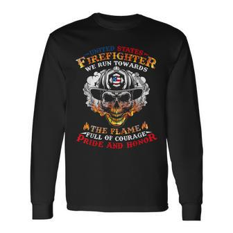 Firefighter United States Firefighter We Run Towards The Flames Firemen_ V3 Long Sleeve T-Shirt - Seseable