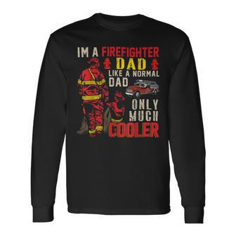 Firefighter Vintage Im A Firefighter Dad Definition Much Cooler Long Sleeve T-Shirt - Seseable