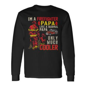 Firefighter Vintage Im A Firefighter Papa Definition Much Cooler Long Sleeve T-Shirt - Seseable