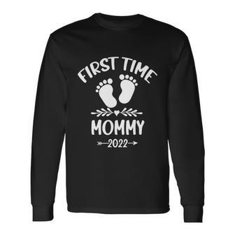 First Time Mommy 2022 New Mom Promoted To Mommy Long Sleeve T-Shirt - Monsterry