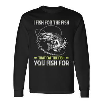 I Fish For The Fish V3 Long Sleeve T-Shirt - Seseable