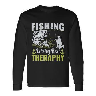 Fishing Is My Best Therapy Long Sleeve T-Shirt - Monsterry