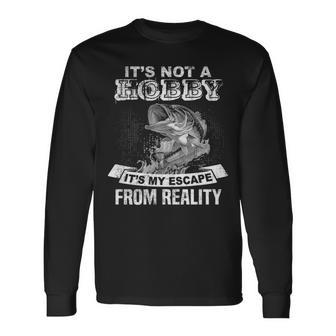 Fishing Escape From Reality Long Sleeve T-Shirt - Seseable