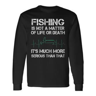 Fishing Life Or Death Long Sleeve T-Shirt - Seseable