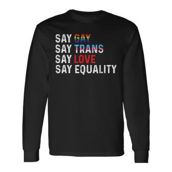 Florida Gay Say Gay Say Trans Stay Proud Lgbtq Gay Rights V2 Men Women Long Sleeve T-Shirt T-shirt Graphic Print - Thegiftio UK