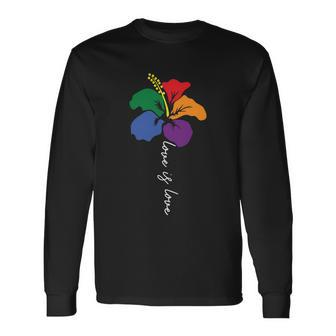 Flower Love Is Love Lgbt Gay Pride Lesbian Bisexual Ally Quote Long Sleeve T-Shirt - Monsterry DE