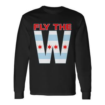 Fly The W Chicago Flag Long Sleeve T-Shirt - Monsterry