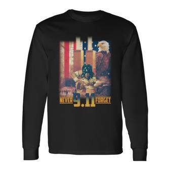 Never Forget 9 11 September 11 Memorial New York City Firefighter Tshirt Long Sleeve T-Shirt - Monsterry DE