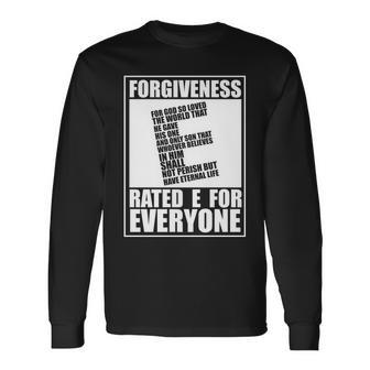 Forgiveness Rated E For Everyone Long Sleeve T-Shirt - Monsterry AU