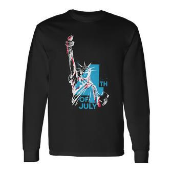 Fourth Of July Statue Of Liberty Long Sleeve T-Shirt - Monsterry