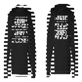 Fucking Fuck Fuckety Fuck Long Sleeve T-Shirt - Thegiftio