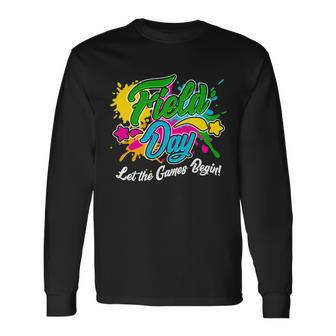 Fun Field Day Let The Games Begin Long Sleeve T-Shirt - Monsterry AU