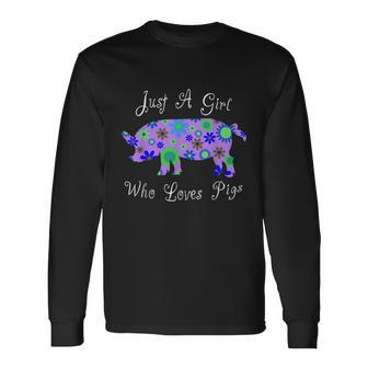 Fun Pig Lover Women Cute Just A Girl Who Loves Pigs Long Sleeve T-Shirt - Thegiftio UK