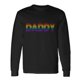 Gay Pride Proud Daddy Lgbt Tshirt Long Sleeve T-Shirt - Monsterry UK