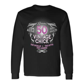 Genuine Aged 50 Years Vintage Chick 50Th Birthday Long Sleeve T-Shirt - Monsterry DE