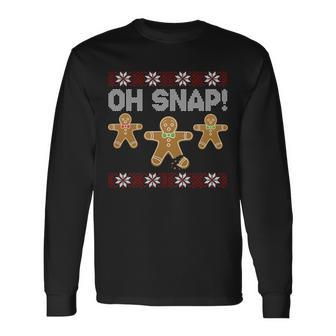 Gingerbread Oh Snap Ugly Christmas Sweater Long Sleeve T-Shirt - Monsterry
