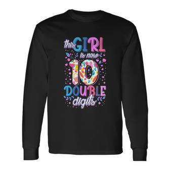 This Girl Is Now 10 Double Digits Long Sleeve T-Shirt - Monsterry UK