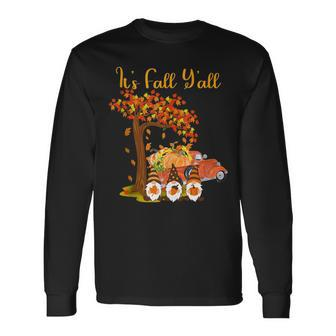 Gnomes Its Fall Yall Truck Pumpkin Tree Autumn Halloween Long Sleeve T-Shirt - Seseable