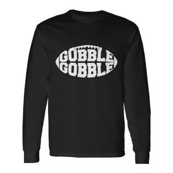 Gobble Gobble Football Long Sleeve T-Shirt - Monsterry