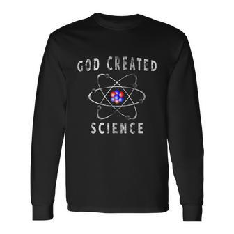 God Created Science Atom Intelligent Christianity Long Sleeve T-Shirt - Thegiftio